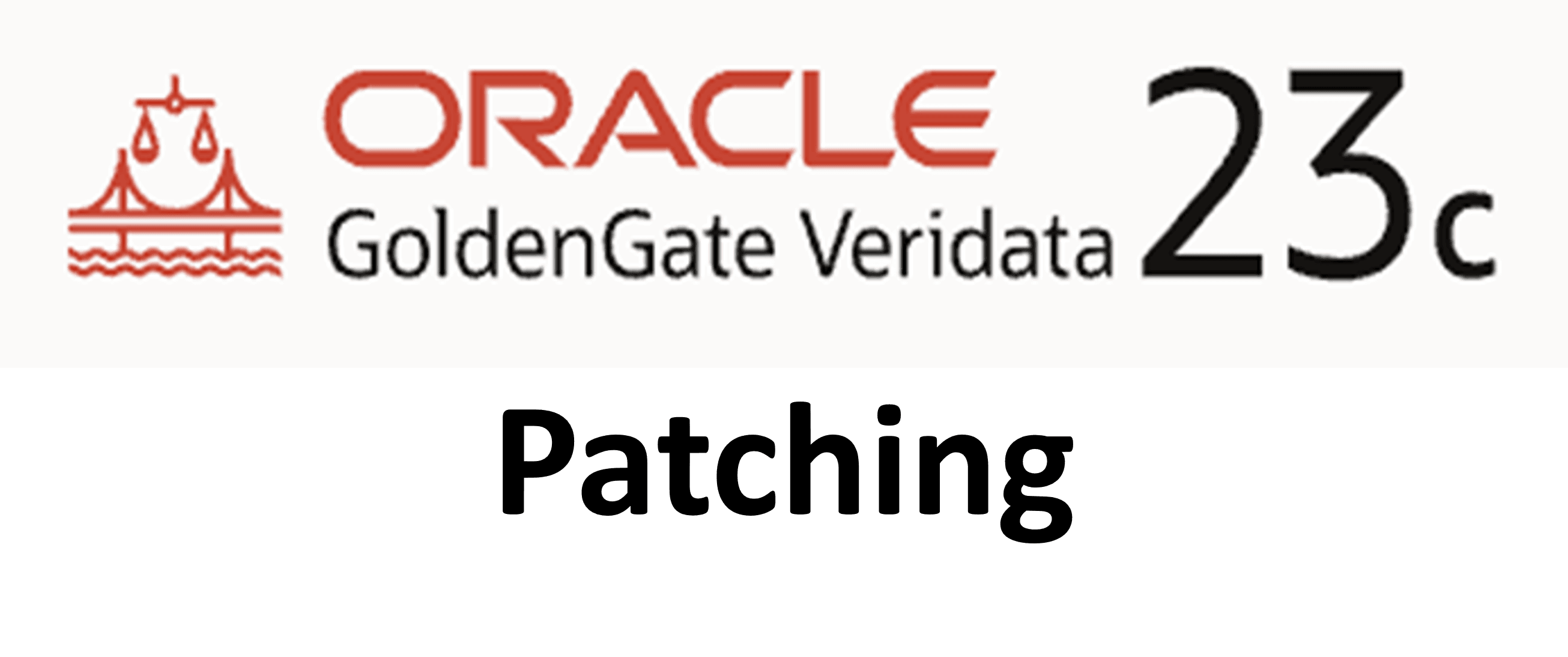 Oracle GoldenGate Veridata 23c – How to apply patch?